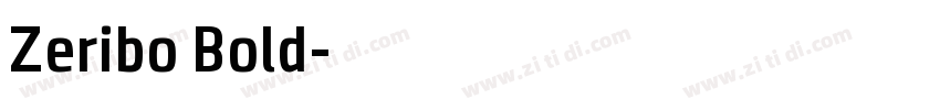 Zeribo Bold字体转换